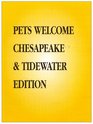 Pets Welcome MidAtlantic and Chesapeake Edition  A Guide to Hotel Inns and Resorts That Welcome You and Your Pet