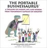 The Portable Businessaurus Little Kid's Solutions to Big Business Problems