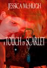 A Touch Of Scarlet