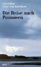 Die Reise nach Pommern / Die Stunde der Frauen