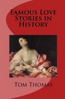 Famous Love Stories in History