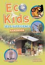 Eco Kids SelfSufficiency Handbook