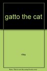 GATTO THE CAT