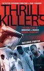 Thrill Killers A True Story of Innocence and Murder Without Conscience