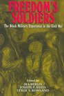 Freedom's Soldiers  The Black Military Experience in the Civil War
