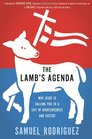 The Lamb's Agenda Why Jesus Is Calling You to a Life of Righteousness and Justice