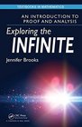 Exploring the Infinite An Introduction to Proof and Analysis