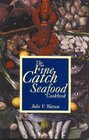 The Fine Catch Seafood Cookbook