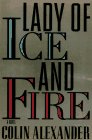 Lady of Ice and Fire  A Novel