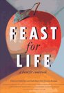 Feast for Life A Benefit Cookbook