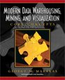 Modern Data Warehousing Mining and Visualization Core Concepts