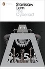 The Cyberiad Fables for the Cybernetic Age