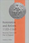 Restoration and Reform 11531165  Recovery from Civil War in England
