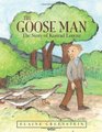 The Goose Man The Story of Konrad Lorenz