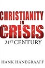 Christianity In Crisis The 21st Century