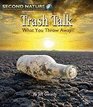 Trash Talk What You Throw Away