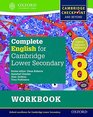 Complete English for Cambridge Lower Secondary Student Workbook 8 For Cambridge Checkpoint and beyond