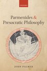 Parmenides and Presocratic Philosophy