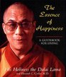 The Essence of Happiness A Guidebook for Living