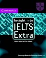 Insight into IELTS Extra Audio CD  The Cambridge IELTS Course