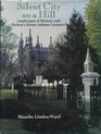 Silent City on a Hill: Landscapes of Memory and Boston's Mount Auburn Cemetery (Urban Life and Urban Landscape Series)