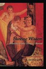 Hunting Wisdom A Bacchic Orphic Diviner's Manual