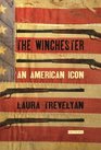 The Winchester An American Icon