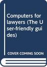 Computers for lawyers