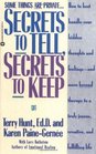Secrets to Tell Secrets to Keep