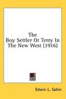 The Boy Settler Or Terry In The New West