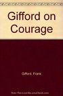 Gifford on Courage