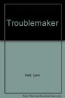 Troublemaker