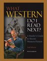 What Western Do I Read Next A Reader's Guide to Recent Western Fiction
