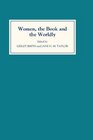 Women the Book and the Worldly Selected Proceedings of the St Hilda's Conference Oxford Volume II