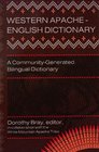 Western Apache-English Dictionary: A Community-Generated Bilingual Dictionary
