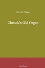 Christie's Old Organ