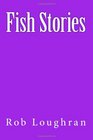 Fish Stories
