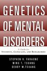 Genetics of Mental Disorders A Guide for Students Clinicians and Researchers