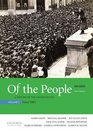 Of the People A History of the United States Volume 2 Since 1865 with Sources