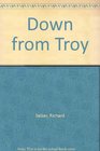 Down from Troy