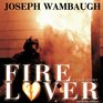 Fire Lover (Audio CD) (Unabridged)