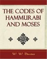 The Codes of Hammurabi and Moses   Archaeology Discovery