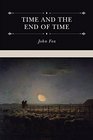 Time and the End of Time Discourses on Redeeming the Time and Considering Our Latter End