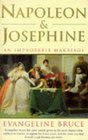 Napoleon and Josephine  An Improbable Marriage