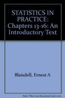 Statistics in Practice Chapters 1316