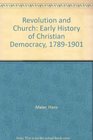 Revolution and Church Early History of Christian Democracy 17891901