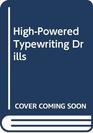 HighPowered Typewriting Drills