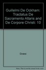 Guillelmi De Ockham Tractatus De Sacramento Altaris and De Corpore Christi