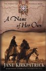 A Name of Her Own (Tender Ties Historical Series, 1)