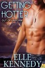 Getting Hotter (Out of Uniform, Bk 8)